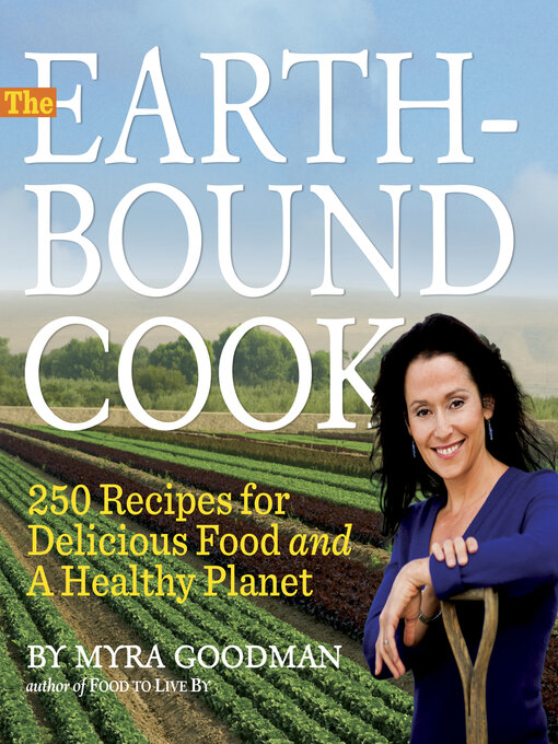 Title details for The Earthbound Cook by Myra Goodman - Available